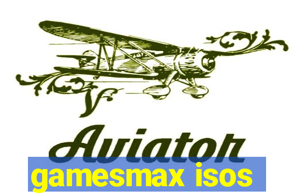 gamesmax isos